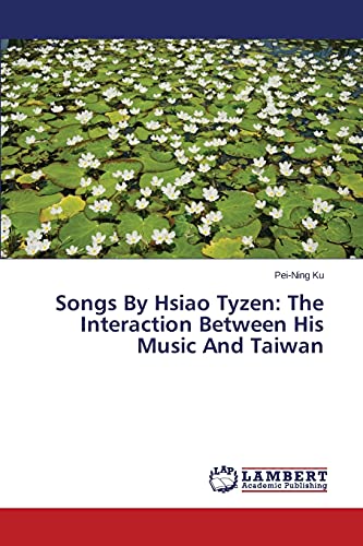 Songs By Hsiao Tyzen: The Interaction Between His Music And Taiwan