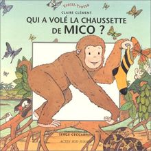 Qui a volé la chaussette de Mico ?