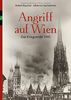 Angriff auf Wien: Das Kriegsende 1945