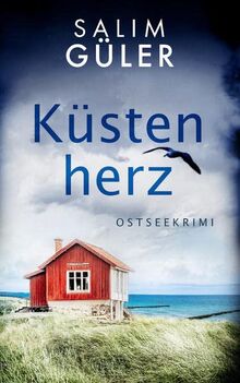 Küstenherz: Ostseekrimi