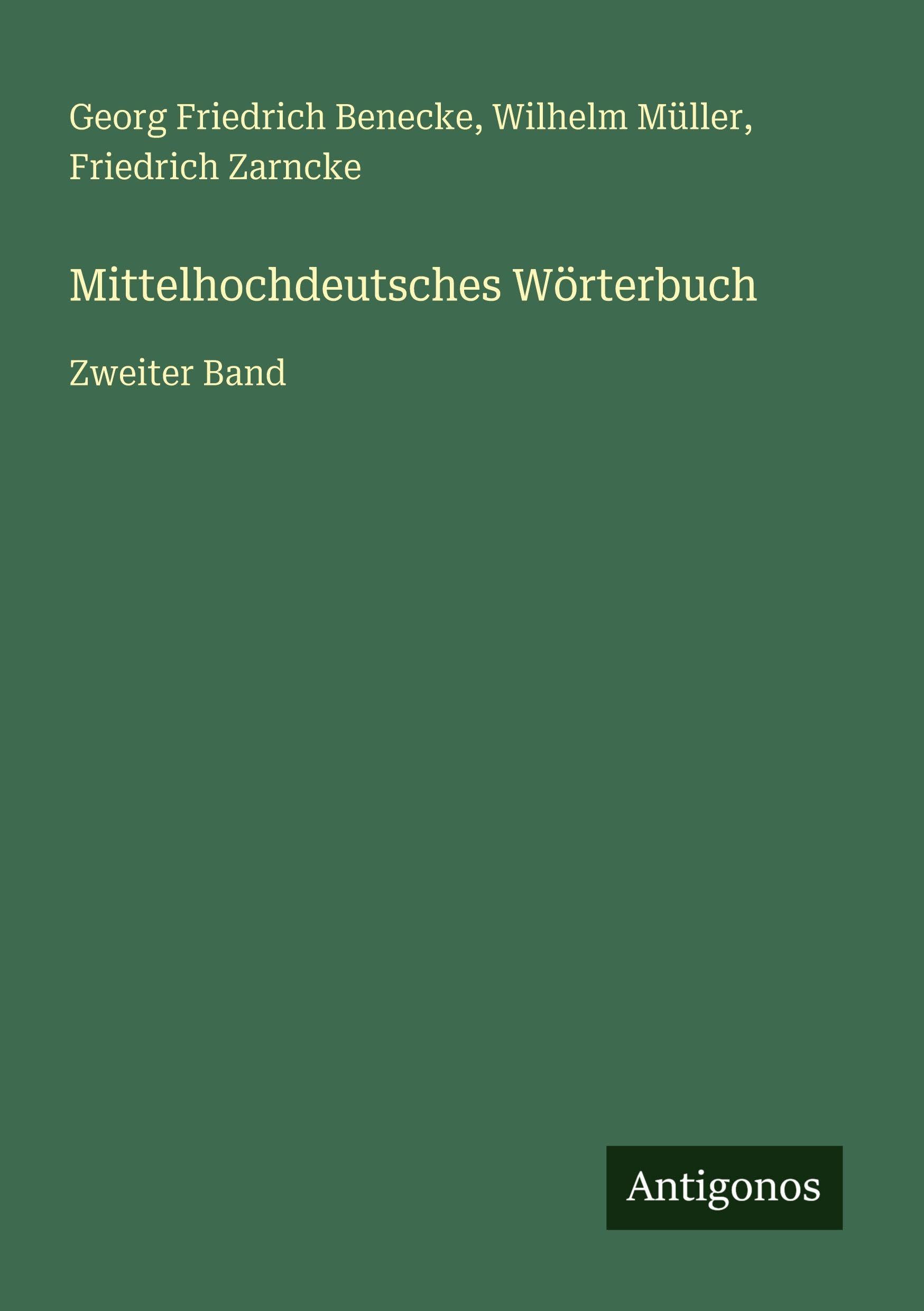 Mittelhochdeutsches Wörterbuch: Zweiter Band