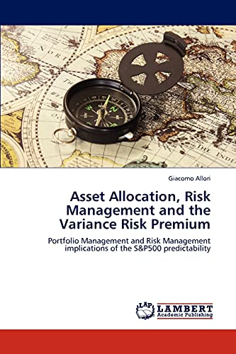 Asset Allocation, Risk Management and the Variance Risk Premium: Portfolio Management and Risk Management implications of the S&P500 predictability