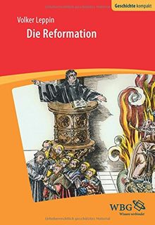 Die Reformation (Geschichte Kompakt)