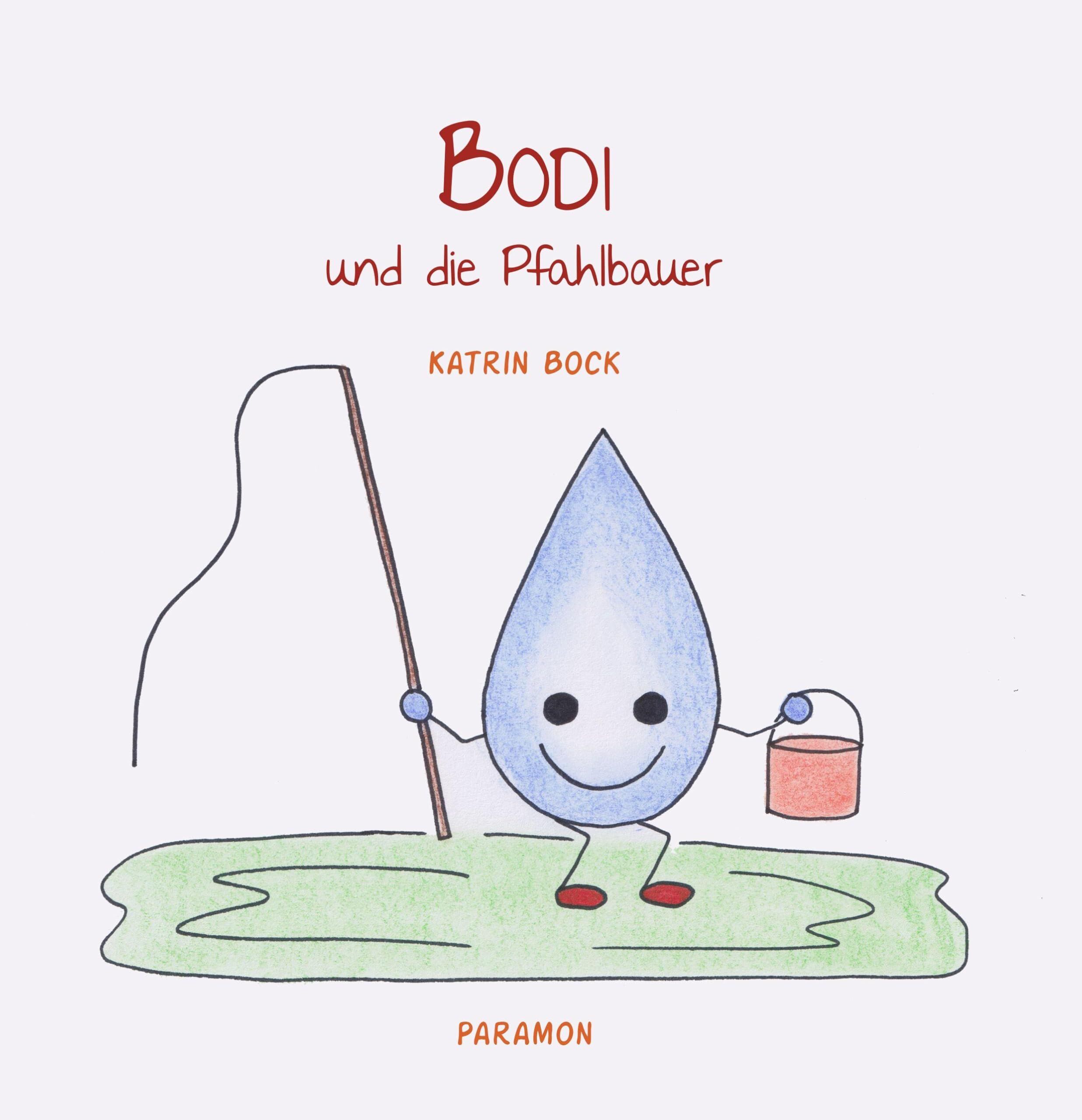Bodi und die Pfahlbauer - Neuware