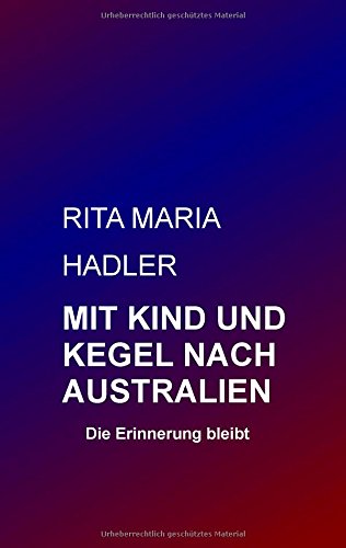 Mit Kind und Kegel nach Australien: Die Erinnerung bleibt