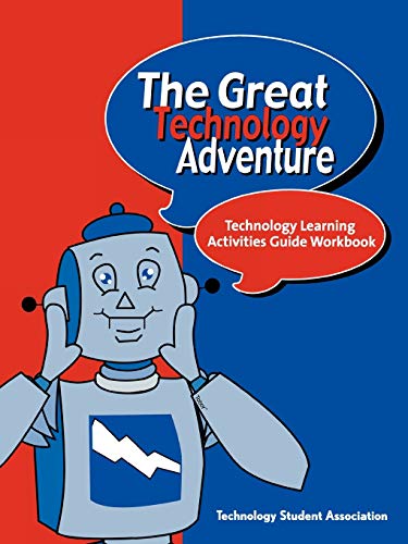 The Great Technology Adventure: Technology Learning Activities Guide Workbook