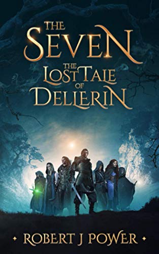 The Seven: The Lost Tale of Dellerin