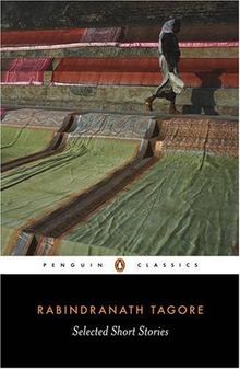 Tagore: Selected Short Stories: Revised Edition (Twentieth Century Classics)