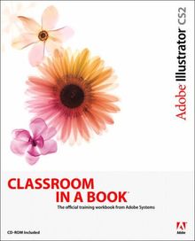 Adobe Illustrator CS2 Classroom in a Book. (Classroom in a Book (Adobe))