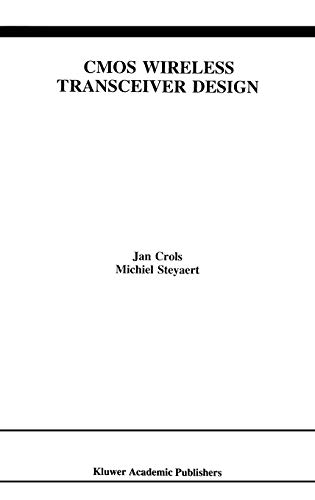 CMOS Wireless Transceiver Design (The Springer International Series in Engineering and Computer Science, 411, Band 411)