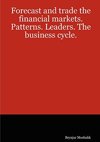 Forecast and trade the financial markets. Patterns. Leaders. The business cycle.