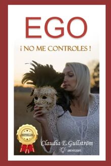 EGO: ¡No me controles!