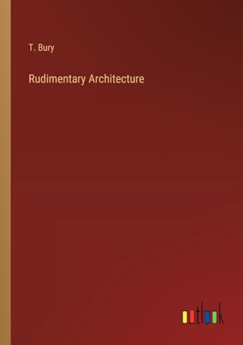 Rudimentary Architecture