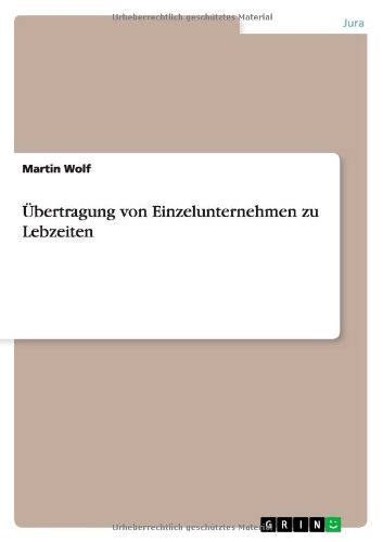 Übertragung von Einzelunternehmen zu Lebzeiten
