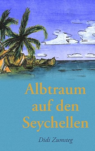 Albtraum auf den Seychellen