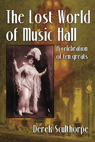 The Lost World of Music Hall: A celebration of ten greats