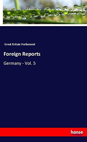 Foreign Reports: Germany - Vol. 5