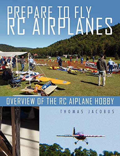 Prepare to Fly Rc Airplanes: Overview of the Rc Aiplane Hobby