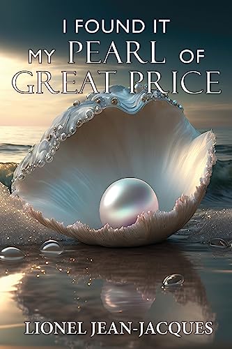 I Found It: My Pearl of Great Price