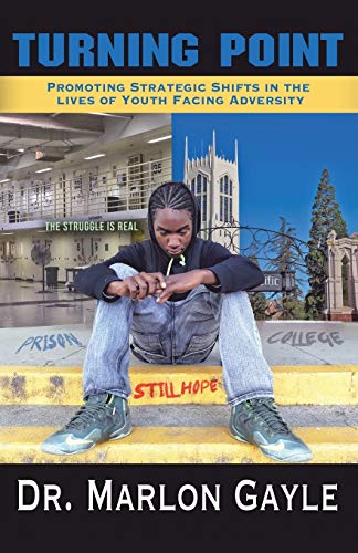 Turning Point: Promoting Strategic Shifts in the Lives of Youth Facing Adversity