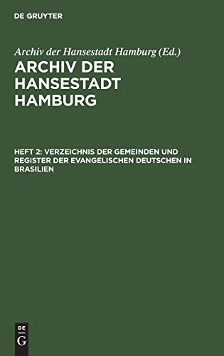 Verzeichnis der Gemeinden und Register der evangelischen Deutschen in Brasilien (Archiv der Hansestadt Hamburg)