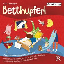 Betthupferl: Fantastische Gutenachtgeschichten