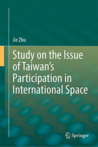 Study on the Issue of Taiwan’s Participation in the International Space