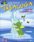 Tabaluga und die Eisprinzessin