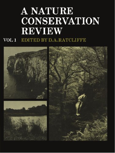 A Nature Conservation Review: The Selection of Biological Sites of National Importance to Nature Conservation in Britain Volume 1: Volume 1: The ... Importance to Nature Conservation in Britain