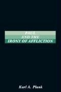 Paul and the Irony of Afflication (Society of Biblical Literature Semeia Studies)