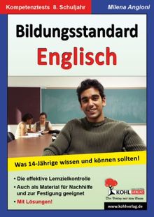 Bildungsstandard Englisch Was 14-Jährige wissen und können sollten!