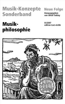 Musikphilosophie (Musik-Konzepte Sonderband)