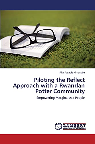 Piloting the Reflect Approach with a Rwandan Potter Community: Empowering Marginalized People