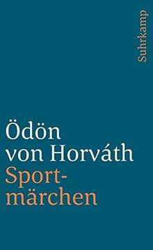 Gesammelte Werke. Kommentierte Werkausgabe in Einzelbänden: Band 11: Sportmärchen, andere Prosa und Verse (suhrkamp taschenbuch)