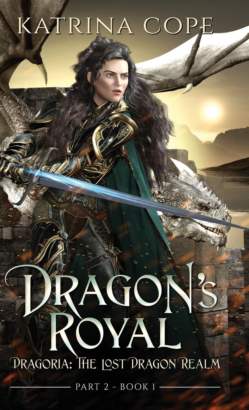 Dragon's Royal: Part 2 (Dragoria: The Lost Dragon Realm, Band 4)