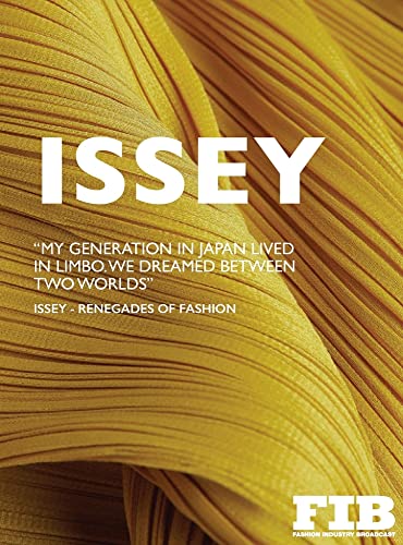ISSEY: Renegades of Fashion