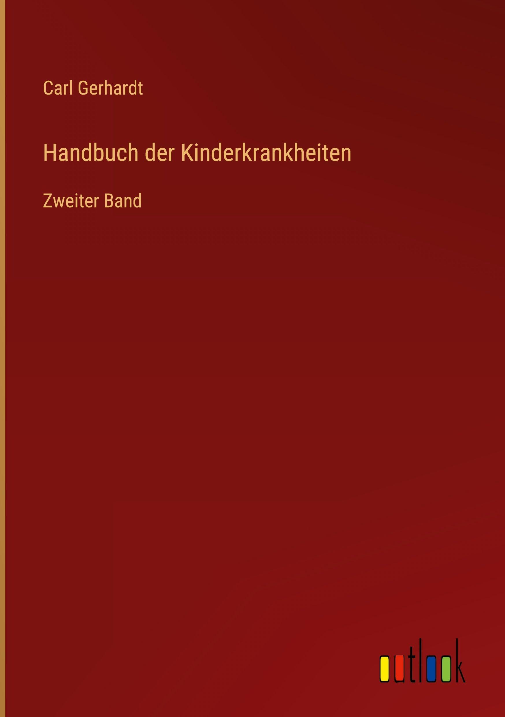 Handbuch der Kinderkrankheiten: Zweiter Band