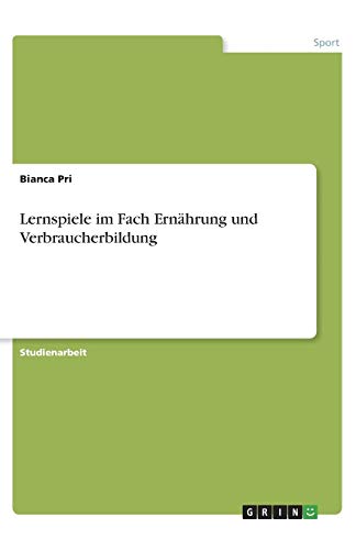 Lernspiele im Fach Ernährung und Verbraucherbildung