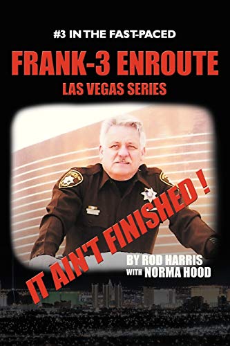 FRANK-3 ENROUTE: IT AIN'T FINISHED !