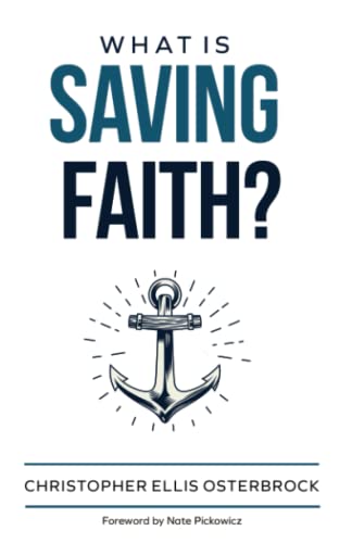 What is Saving Faith?