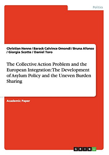 The Collective Action Problem and the European Integration: The Development of Asylum Policy and the Uneven Burden Sharing