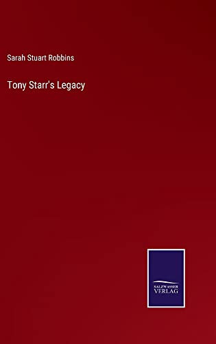 Tony Starr's Legacy