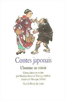 Contes japonais : L'Homme au miroir von Monique Sabbah | Buch | Zustand sehr gut
