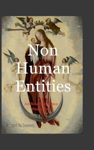 NON HUMAN ENTITIES: An Artificial Intelligence Perspective