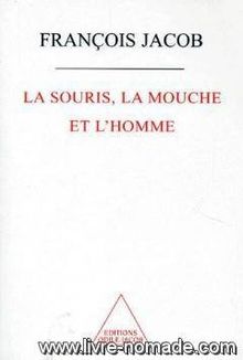 La souris, la mouche et l'homme