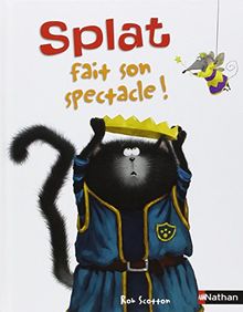 Splat le chat. Vol. 9. Splat fait son spectacle !