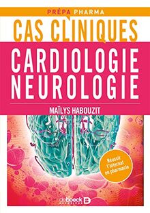 Cardiologie, neurologie : cas cliniques