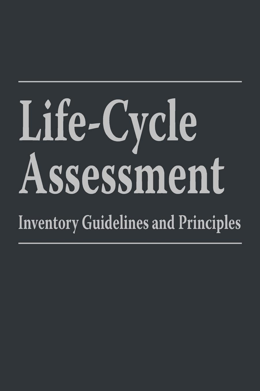 Life-Cycle Assessment: Inventory Guidelines and Principles