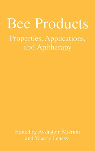 Bee Products: Properties, Applications, and Apitherapy