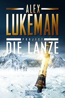 PROJECT: DIE LANZE: Thriller